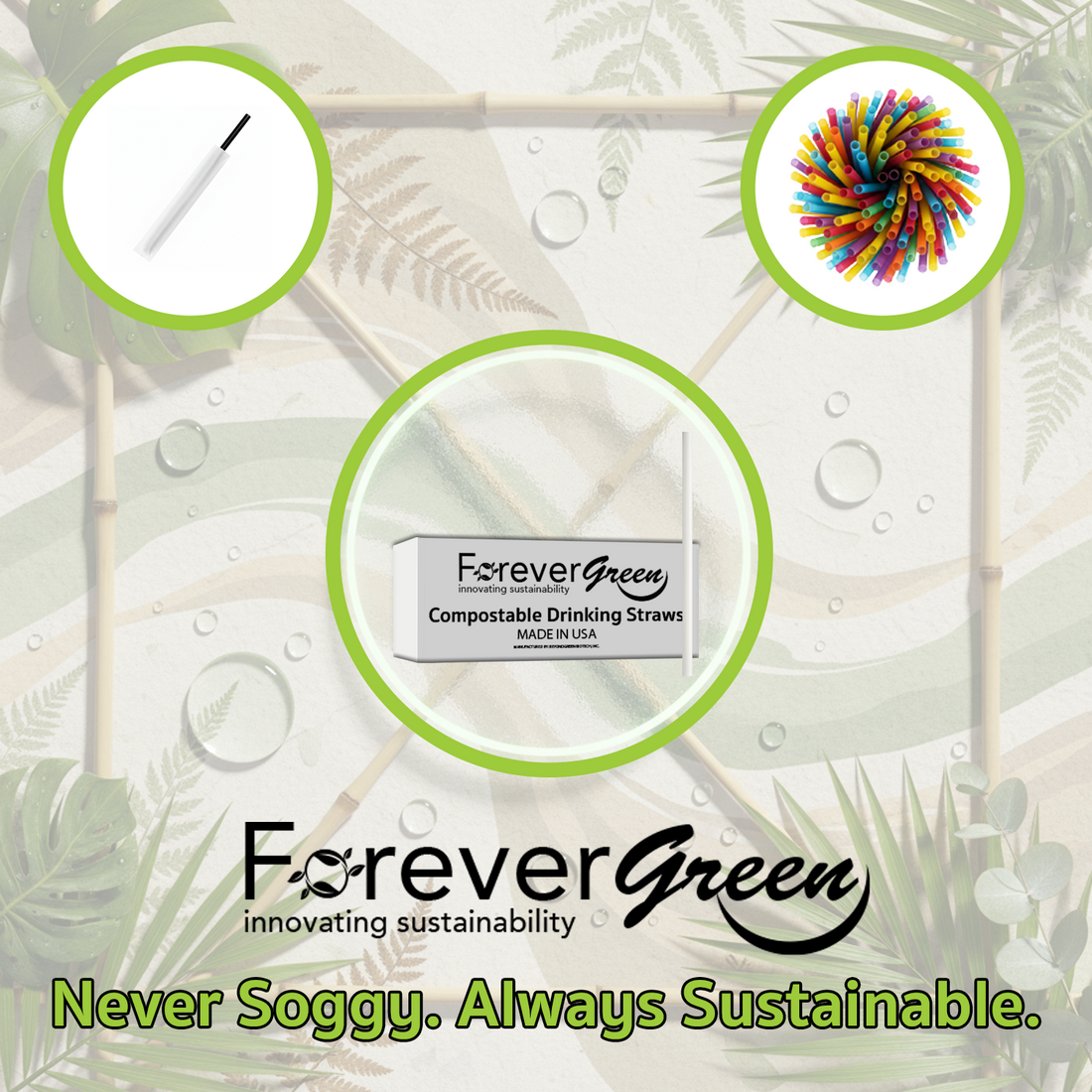 Never Soggy. Always Sustainable.