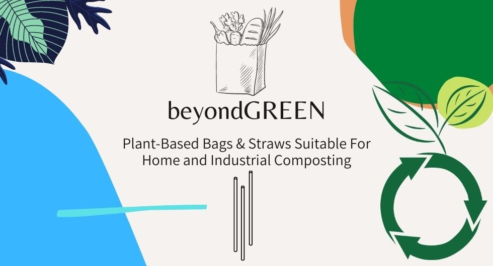 Why does beyondGREEN use plant-based & compostable instead of "biodegradable" - beyondGREEN biotech™